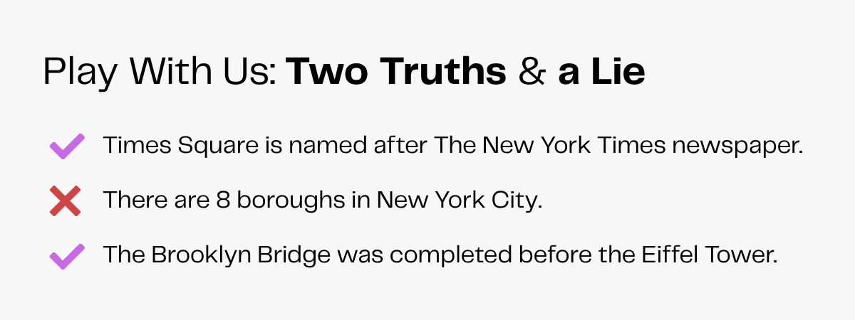 Two Truths & a Lie game: Times Square, NYC boroughs, and Brooklyn Bridge facts.