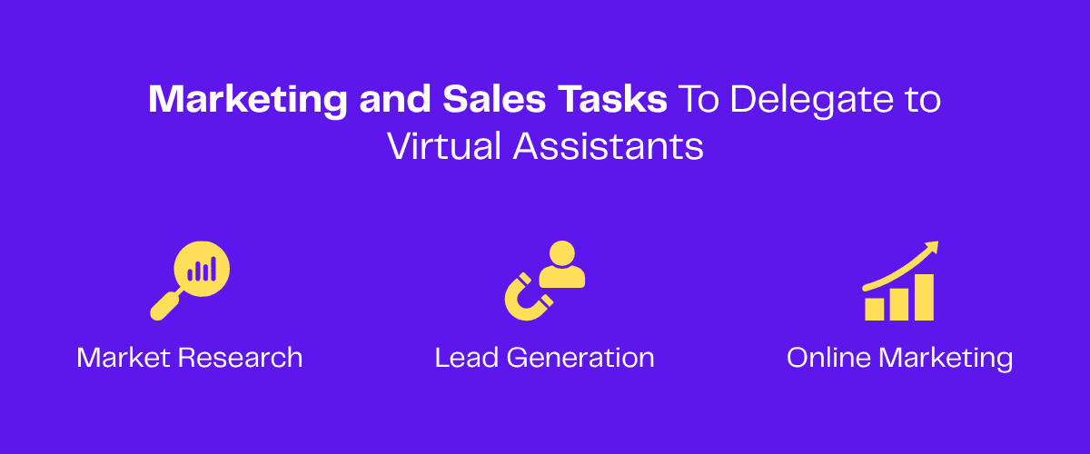 Infographic: Marketing and sales tasks to delegate to virtual assistants, including market research, lead generation, and online marketing.