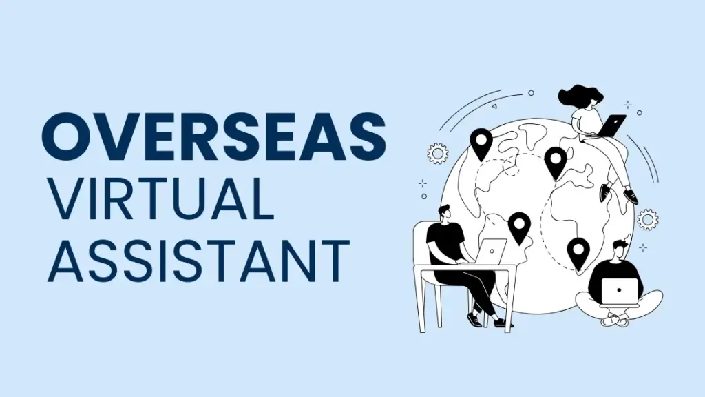 Overseas Virtual Assistant