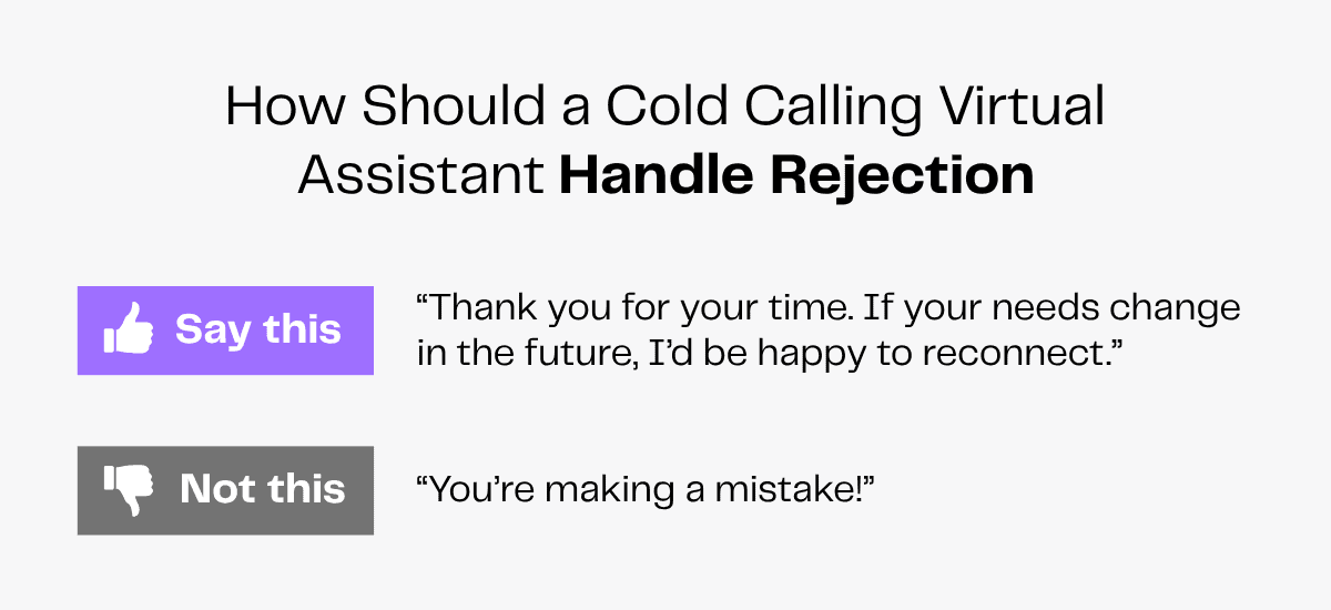 Virtual assistant cold calling tips: Say "Thank you for your time" to rejection, not "You're making a mistake!