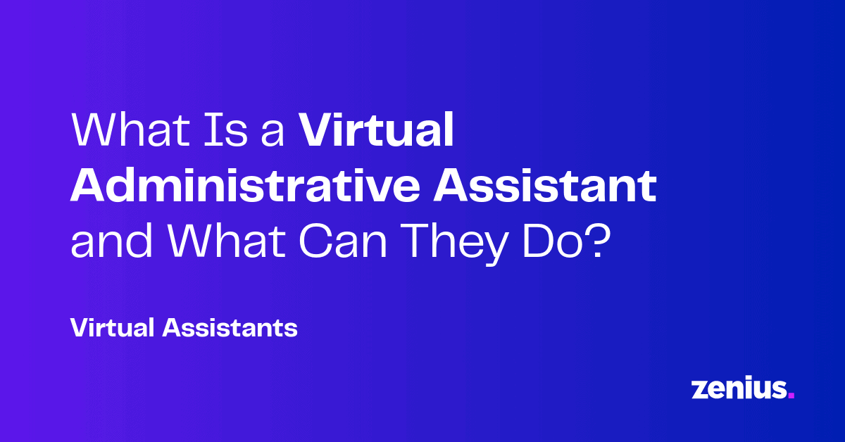 Virtual Administrative Assistants: Meaning, Services & Benefits | Zenius