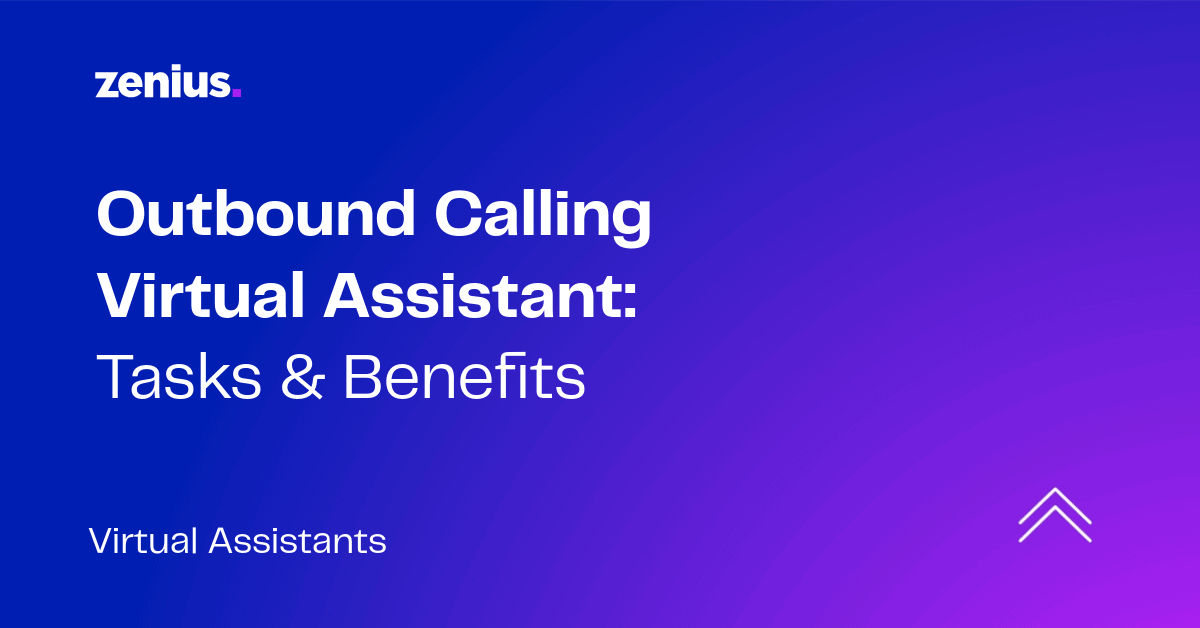Why You Need a Virtual Assistant for Outbound Calling | Zenius