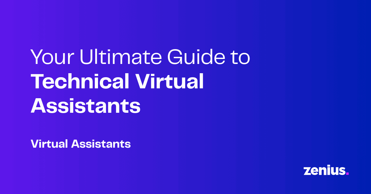 Technology Assistant Your Ultimate Guide to Technical Virtual Assistants | Zenius